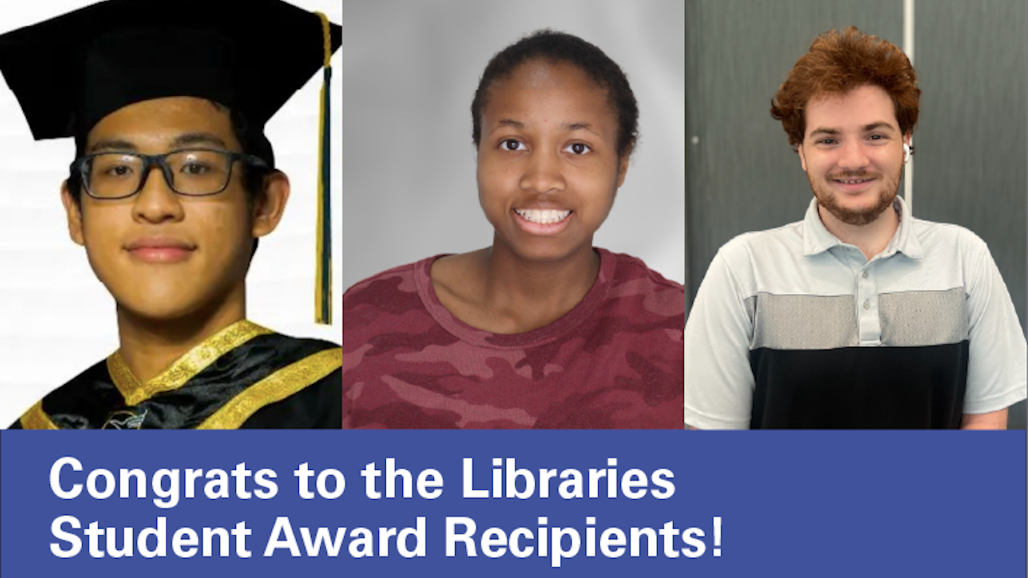 An infographic celebrating the 2024-25 Libraries Student Award recipients. From left: Samuel Firmansyah, Simone Smith, and Jake Davis.